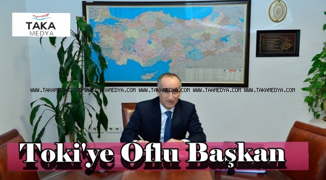 Ömer Bulut Toki Başkanı Oldu