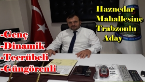 Ömer Okumuş Haznedar Mahallesi Muhtar Adayı Oldu