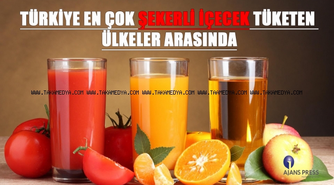 TÜRKİYE EN ÇOK ŞEKERLİ İÇECEK TÜKETEN ÜLKELER ARASINDA