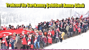 SARIKAMIŞ ŞEHİTLERİ TRABZON'DA ANILDI