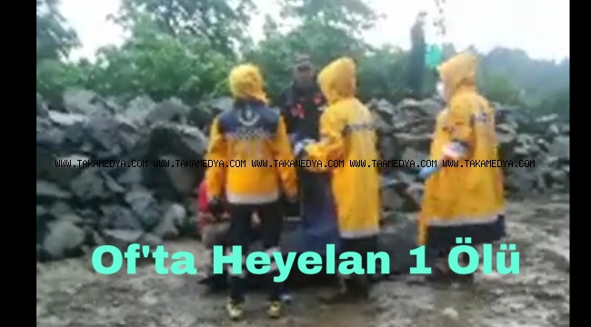 Of'ta Heyelan Can Aldı 1 Ölü 2 Yaralı