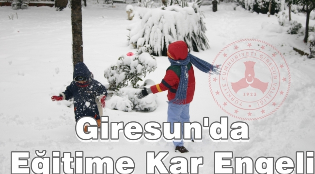 Giresun’da 13 İlçede Eğitime Kar Engeli!