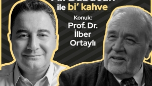 ALİ BABACAN'IN PROGRAMINA İLBER ORTAYLI KONUK OLDU