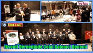 İksenit Derneğinde Kongre Yeni Başkan Celal Kalemci