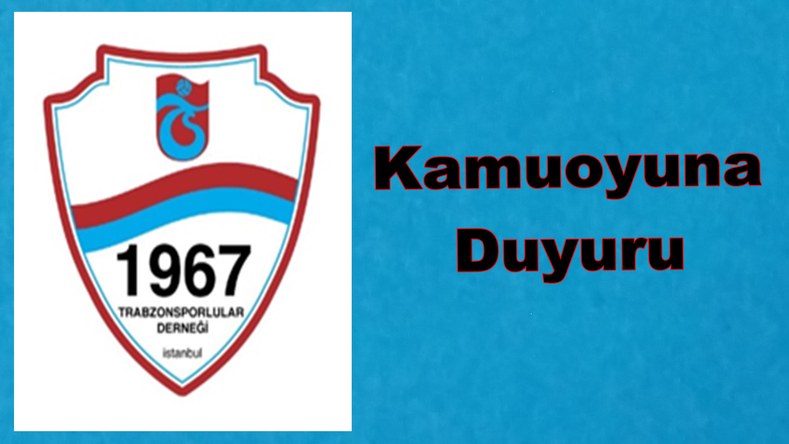 1967 Trabzonsporlular Derneğinden Kamuoyu Açıklaması