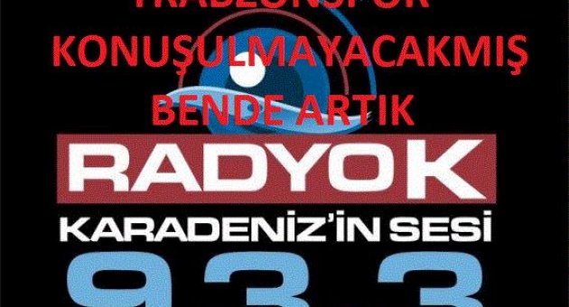 93.3 RADYO'DAN TRABZONSPOR YASAĞI GELDİ