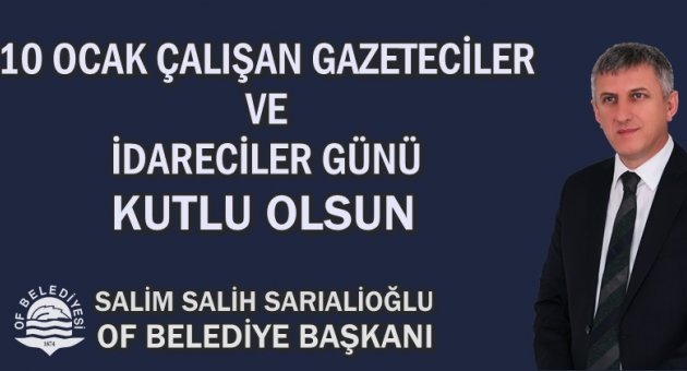 Başkan Sarıalioğlu, 10 Ocak Çalışan Gazeteciler ve İdareciler Gününü Kutladı