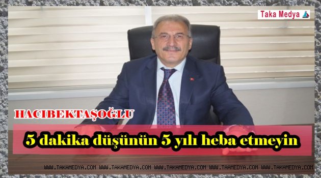 Hacıbektaşoğlu' Hayrat İçin İyi Düşünün