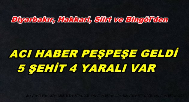 HAİN TERÖR 5 ŞEHİT 4 YARALI