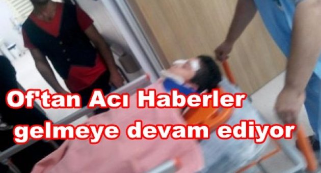 OF'ta Acı Üstüne Acı Kazalar