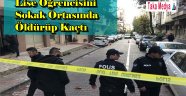 Bahcelievler'de Mert Can Karagöz Sokak Ortasında Öldürüldü