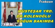 Dr. Kolenoğlu Yoğun Bakımda