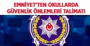 Emniyet'ten okullarda güvenlik önlemleri talimatı