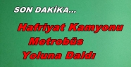 HAFRİYAT KAMYONU METROBÜS YOLUNA DALDI YARALILAR VAR