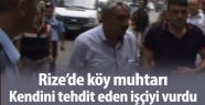 Köy Muhtarı Kendini Tehdit Eden İşçiyi Vurdu