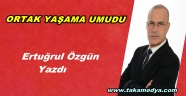 ORTAK YAŞAMA UMUDU