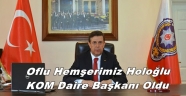 Resul Holoğlu KOM Daire Başkanı Oldu