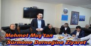 SÜRMENELİLER MEHMET MUŞ'U AĞIRLADI