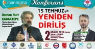 Trabzon’da ‘15 Temmuz ve Yeniden Diriliş’ konferansı