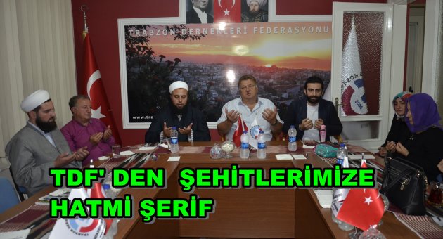 TDF’DEN ŞEHİTLERİMİZE HATİM