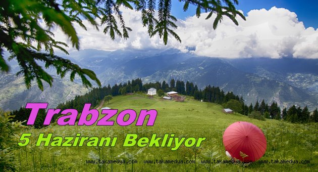 Trabzon’da 5 Haziran çevre Günü kutlamaları renkli geçecek