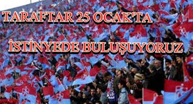 Trabzonspor Taraftarına çağrı;