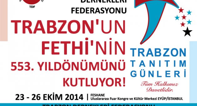 TRABZON'UN 553. FETİH YILDÖNÜMÜ KUTLAMALARINI FESHANEDE GERÇEKLEŞTİRİYOR