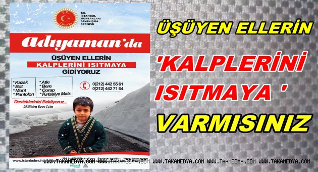 “Üşüyen ellerin kalplerini ısıtmak için destek bekliyoruz”